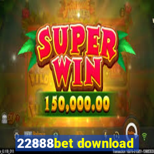 22888bet download